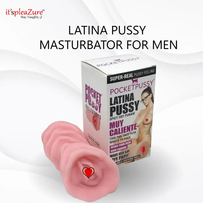 Itspleazure LATINA PUSSY MASTURBATOR for Men ItspleaZure Male Sex Toys